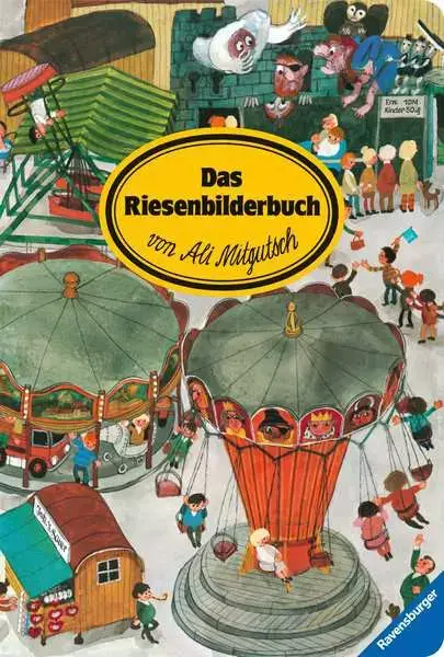 Ravensberger Matratzen Das Riesenbilderbuch von Ali Mitgutsch Günstiger Verkauf