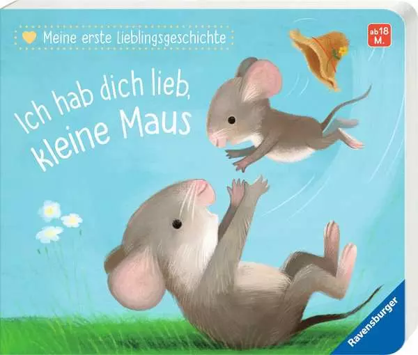 Ravensberger Matratzen Meine erste Lieblingsgeschichte: Ich hab dich lieb, kleine Maus Günstig kaufen