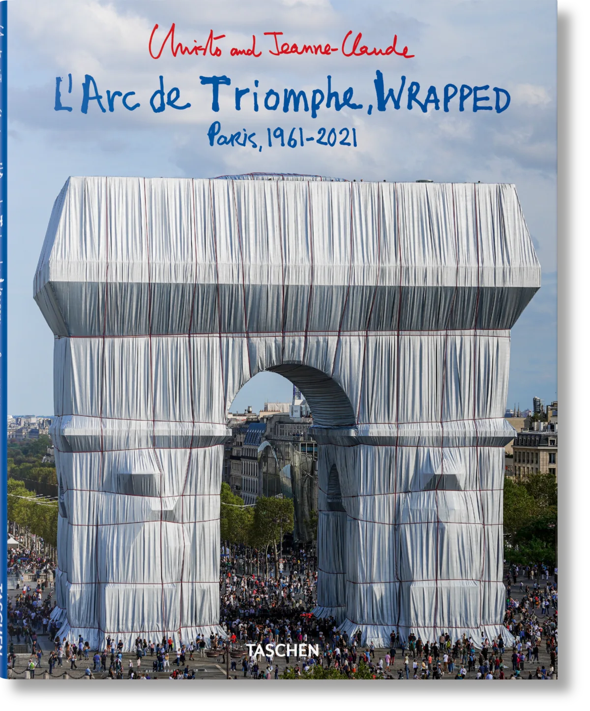 TASCHEN Christo and Jeanne-Claude. L’Arc de Triomphe, Wrapped