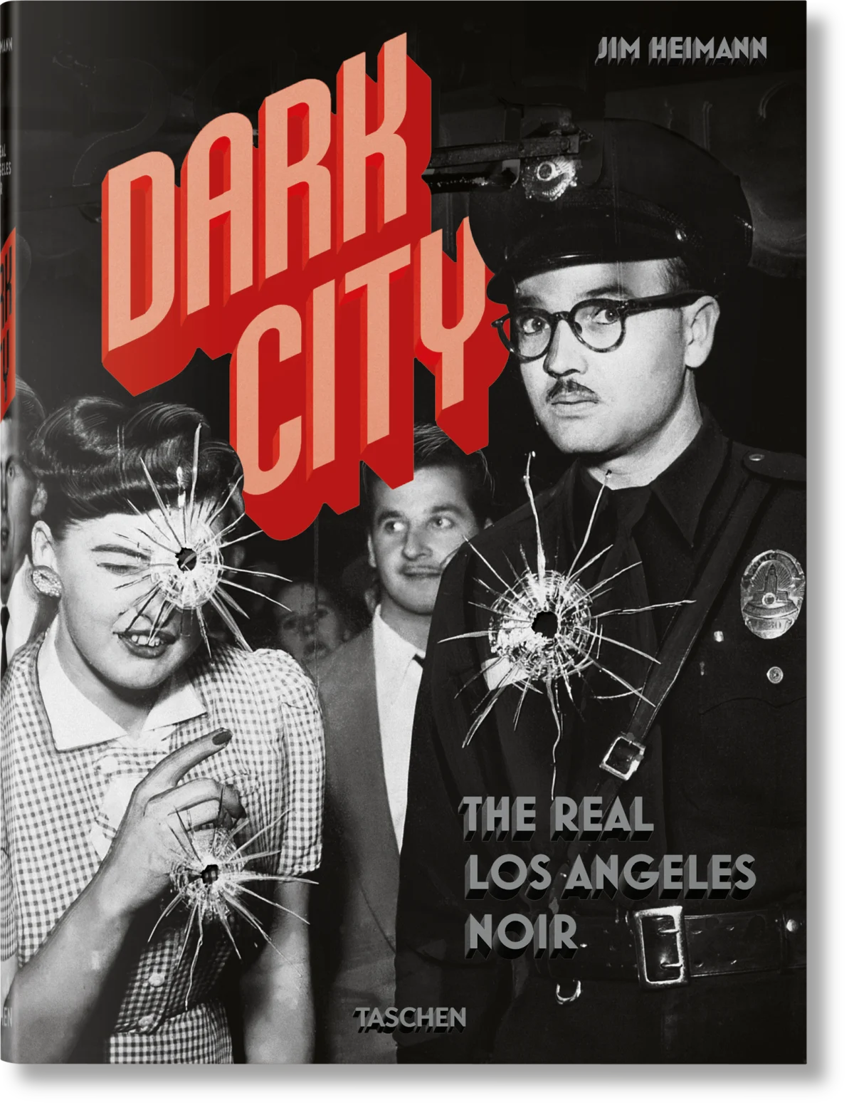 TASCHEN Dark City. The Real Los Angeles Noir