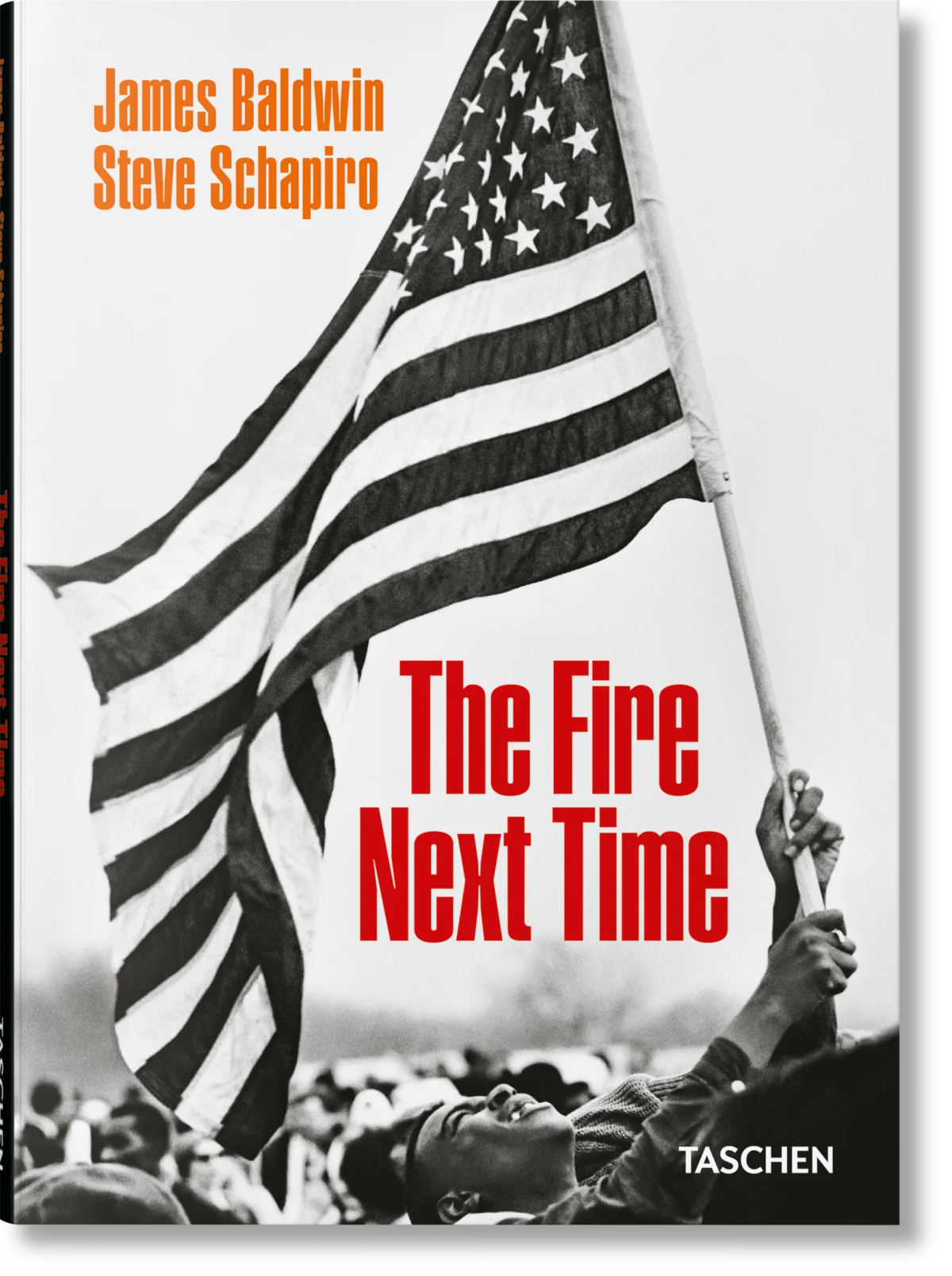 TASCHEN James Baldwin. Steve Schapiro. The Fire Next Time