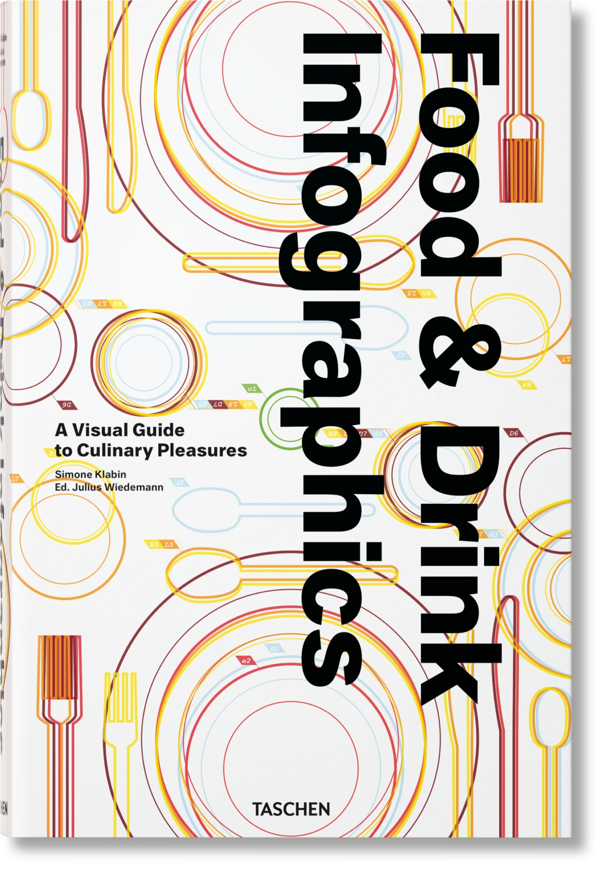 TASCHEN Food & Drink Infographics. A Visual Guide to Culinary Pleasures