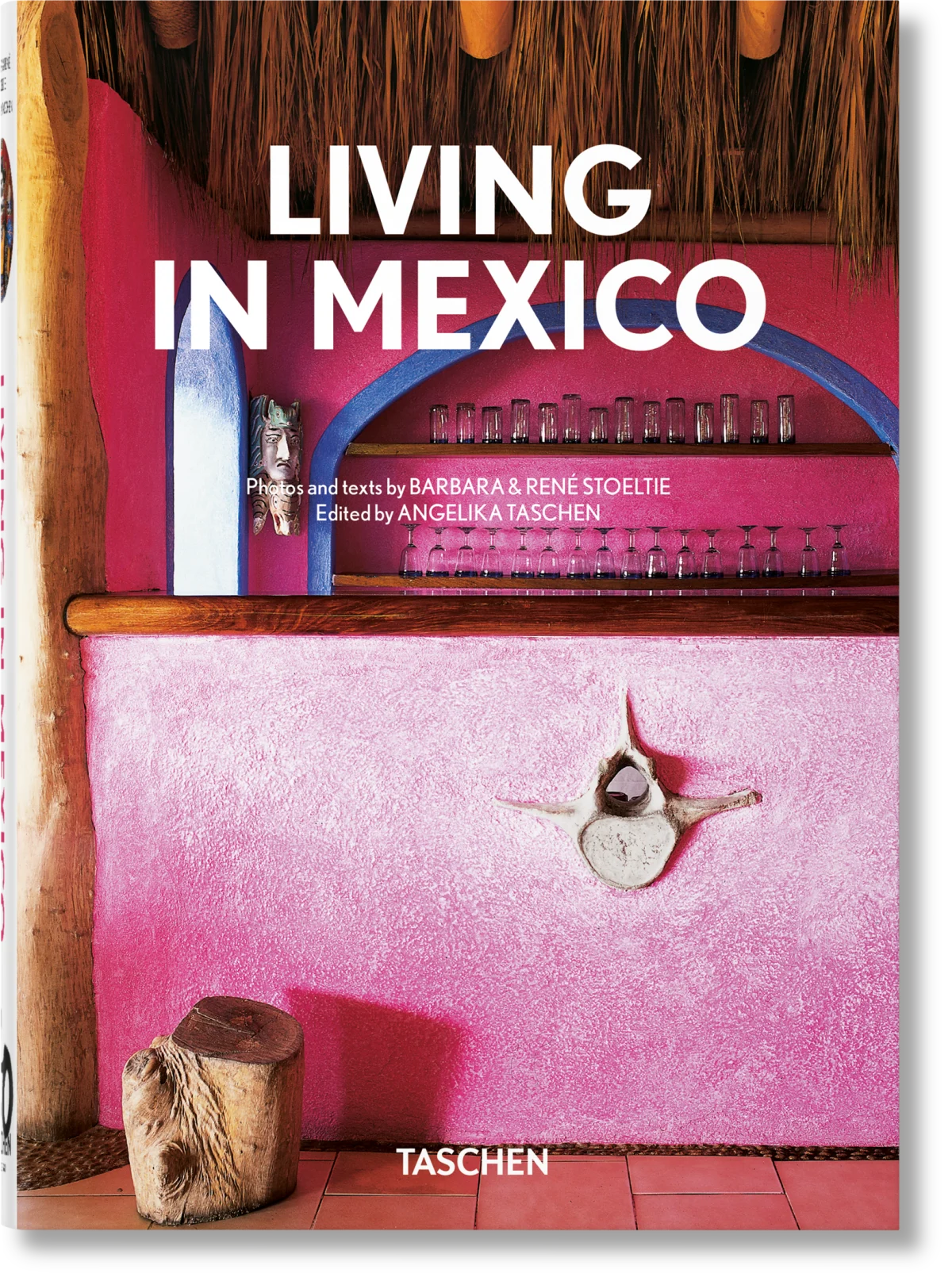 TASCHEN Living in Mexico. 40th Ed
